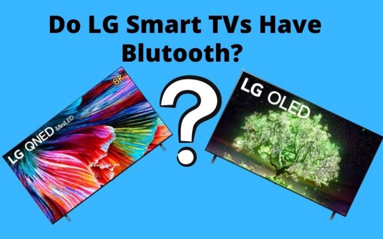 Do Lg Smart Tvs Have Bluetooth 2 Ways To Know Monitors And Tv 2255